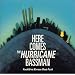 HERE COMES THE HURRICANE BASSMAN