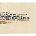 WONDERFUL WORLD~Single Remixes&More~
