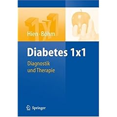 【クリックで詳細表示】Diabetes 1x1： Diagnostik， Therapie， Verlaufskontrolle (1x1 der Therapie)： Peter Hien， Bernhard Boehm： 洋書