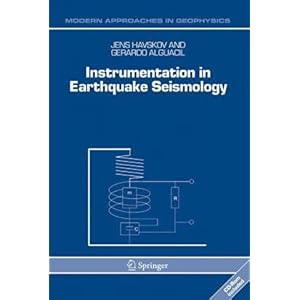 【クリックで詳細表示】Instrumentation in Earthquake Seismology (Modern Approaches in Geophysics) [ハードカバー]