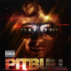 【クリックで詳細表示】Pitbull ： Planet Pit-Deluxe Edition - 音楽