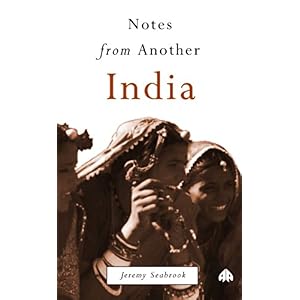 【クリックで詳細表示】Notes from Another India： Jeremy Seabrook： 洋書