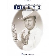 Bill Monroe: 16 Gems
