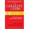 Catalyst Code: The Strategies Behind the World's Most Dynamic Companies