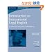 Introduction to International Legal English Teacher's Book: A Course for Classroom or Self-Study Use (Teachers Book)