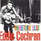 Somethin' Else: The Fine Lookin' Hits of Eddie Cochran