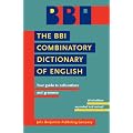 The BBI Dictionary of English Word Combinations: Your Guide to Collocations and Grammar
