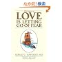 Love Is Letting Go of Fear