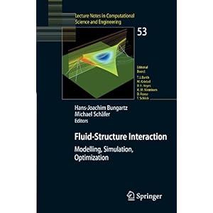 【クリックで詳細表示】Fluid-structure Interaction： Modelling， Simulation， Optimisation (Lecture Notes in Computational Science and Engineering) [ペーパーバック]