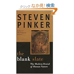 The Blank Slate: The Denial of Human Nature and Modern Intellectual Life