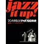 Jazz It Up! �}���K�܂邲�ƃW���Y100�N�j