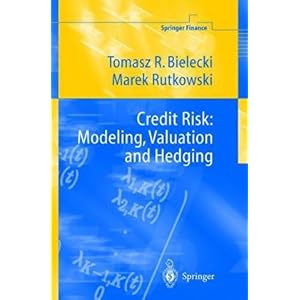 【クリックで詳細表示】Credit Risk： Modeling， Valuation and Hedging (Springer Finance) [ハードカバー]