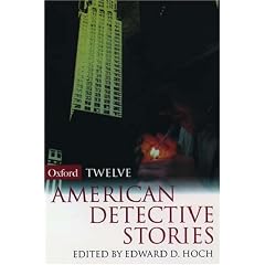 12 American Detective Stories (Oxford Twelves)