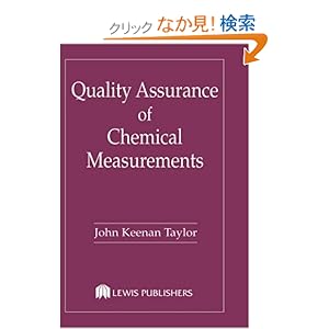 【クリックでお店のこの商品のページへ】Quality Assurance of Chemical Measurements: John K. Taylor: 洋書