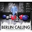 Berlin Calling - O.S.T. (Dig)