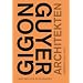 Gigon/Guyer Architects: Works & Projects 2001-2011
