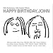 HAPPY BIRTHDAY,JOHN