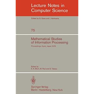 【クリックで詳細表示】Mathematical Studies of Information Processing (Lecture Notes in Computer Science) [ペーパーバック]