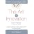 The Art of Innovation: Success Through Innovation the IDEO Way