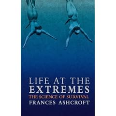 Life at the Extremes