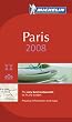 Michelin Red Guide 2008 Paris: Restaurants & Hotels (Michelin Red Guide: Paris)