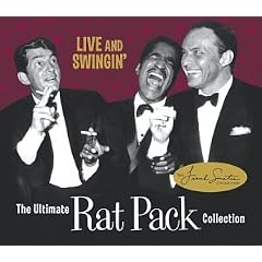 ��Live and Swingin': The Ultimate Rat Pack Collection [Best of] The Rat Pack 