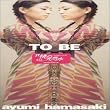 TO BE