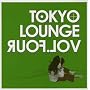 TOKYO LOUNGE Vol.4