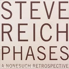 Steve Reich: Phases [Box Set]