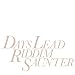 DAYS LEAD ���X�͖l��̑O������Ă���