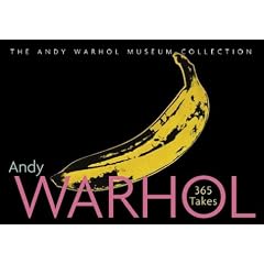 Andy Warhol: 365 Takes: The Andy Warhol Museum Collection