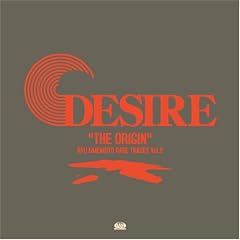 DESIRE "THE ORIGIN"
