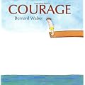 Courage