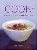 [Book] Cook 1.0: A Fresh Approach to the Vegetarian Kitchen