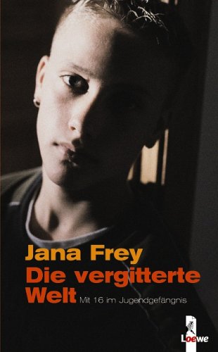  Die vergitterte Welt: Mit 16 im Jugendgefängnis
