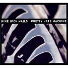 Pretty Hate Machine: 2010 Remaster