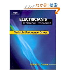 【クリックでお店のこの商品のページへ】Electrician’s Technical Reference: Variable-Frequency Drives: Robert S. Carrow: 洋書