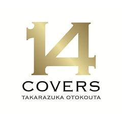 14 COVERS TAKARAZUKA OTOKOUTA(���񐶎Y�����)(DVD�t)