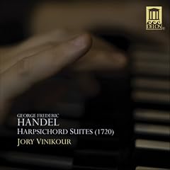 【クリックで詳細表示】Handel： Harpsichord Suites (1720) [Import]