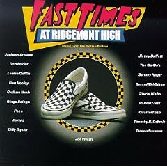 Fast Times At Ridgemont High: Music From The Motion Picture