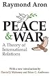 Peace & War: A Theory of International Relations