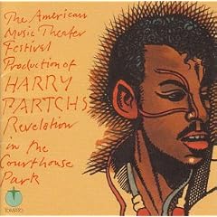 The American Music Theater Festival Production of Harry Partch's Revelation in the Courthouse Park