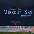 He Missouri Sky (Bonus Dvd)