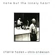 None But the Lonely Heart