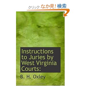 【クリックでお店のこの商品のページへ】Instructions to Juries by West Virginia Courts
