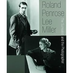 Roland Penrose & Lee Miller: The Surrealist and the Photographer