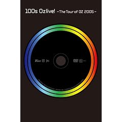 100s Ozlive!-The Tour of OZ 2005- [DVD]