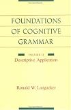 Foundations of Cognitive Grammar: Descriptive Application