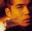 BUMPIN�f VOYAGE