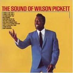 The Sound of Wilson Pickett